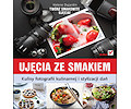 Ujęcia ze smakiem - kompozycja Ujęcia ze smakiem - kompozycja
