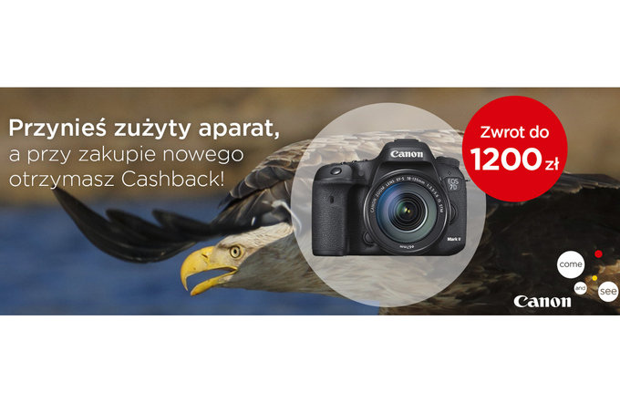 Nowa promocja Canon - CashBack za oddanie starego aparatu