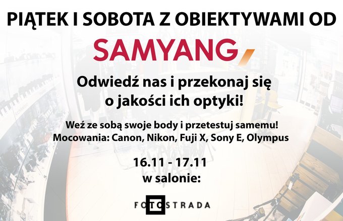 Dni otwarte z obiektywami Samyang w Warszawie