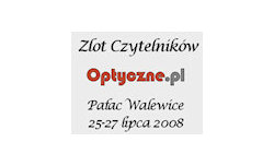 Pierwszy Zlot Czytelnikw Optyczne.pl - relacja