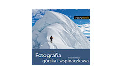 Fotografia grska i wspinaczkowa - poradnik