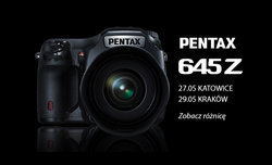 Pentax 645Z - prezentacja moliwoci w Katowicach i Krakowie