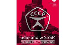 Sdieano w SSSR - wystawa radzieckich aparatw fotograficznych
