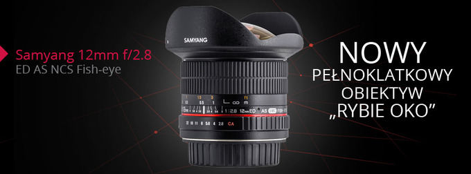 Samyang 12 mm f/2.8 ED AS NCS Fish-eye