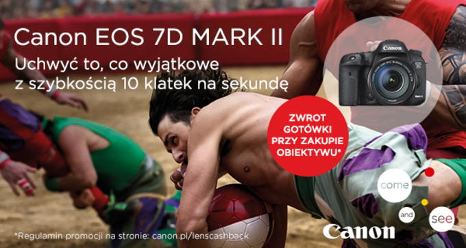 Canon CashBack na obiektywy z aparatem EOS 7D Mark II