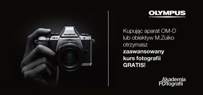 Olympus - kurs fotografii przy zakupie aparatu lub obiektywu