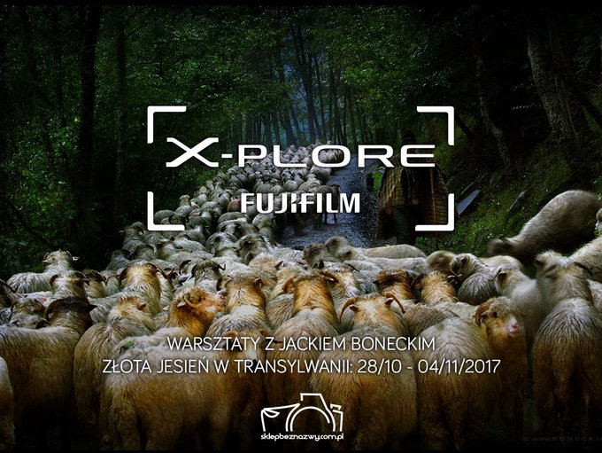 X-Plore Fujifilm - warsztaty z Boneckim, Sikorą i Tomkowiakiem X-Plore Fujifilm - warsztaty z Boneckim, Sikorą i Tomkowiakiem