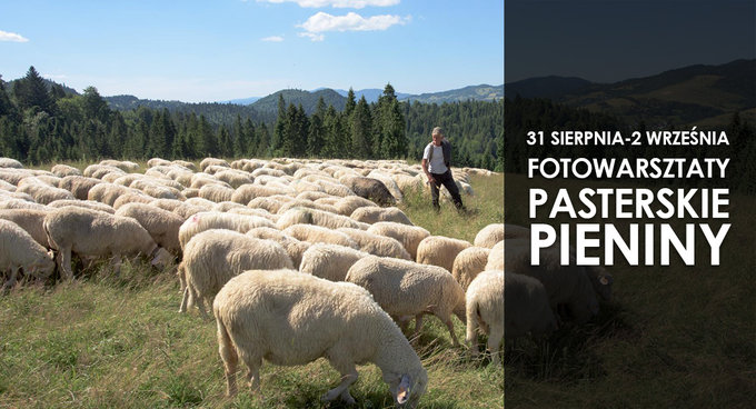 Krajobrazowo-pasterskie warsztaty fotograficzne w Pieninach