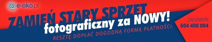 Zamie stary sprzt fotograficzny na nowy w e-oko.pl