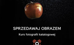 Warsztaty z fotografii produktowej w Krakowie