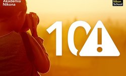 Jak nie popeni fotograficznych bdw? 10 rad od Akademii Nikona
