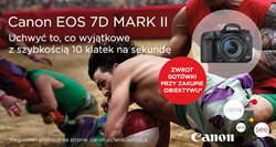 Canon CashBack na obiektywy z aparatem EOS 7D Mark II
