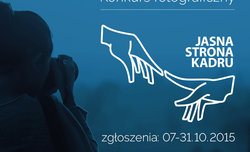 II edycja konkursu Jasna Strona Kadru