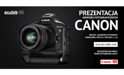 Prezentacja nowoci firmy Canon - spotkanie w Warszawie