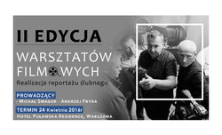 Realizacja reportau lubnego - 2. edycja warsztatw filmowych. Ostatnie wolne miejsca!