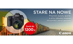 Stare na nowe - Canon ruszy z kolejn akcj promocyjn