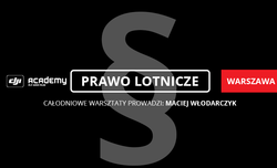 Zmiany w prawie dotyczce latania dronami - warsztaty w DJI Academy