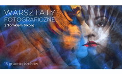 Bezpatne warsztaty fotografii portretowej z Tomkiem Sikor