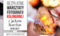 Darmowe warsztaty z fotografii kulinarnej z Jackiem Boneckim