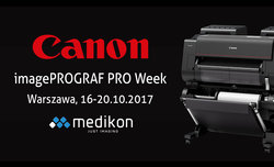 Canon imagePROGRAF PRO Week - w październiku w Warszawie Canon imagePROGRAF PRO Week - w październiku w Warszawie