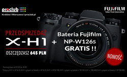 Fujifilm X-H1 - przedsprzeda w Proclub