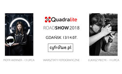 Quadralite i Cyfrowe.pl zapraszaj na Road Show 2018