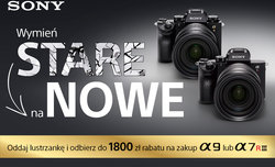 Promocja Sony - wymie stary aparat na nowy