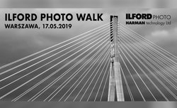 Ilford Photo Walk - wkr�tce w Warszawie