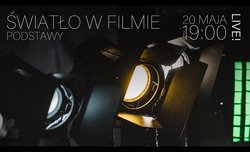 Fomei zaprasza na webinar na temat �wiat�a w filmie