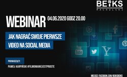 Webinar BEiKS - Jak nagra� swoje pierwsze wideo na media spo�eczno�ciowe
