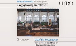 Fotospacer z obiektywem Irix 11 mm f4 i Dawidem Linkowskim w Gdasku