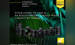 Natychmiastowy rabat Nikon w sklepie Fotoforma