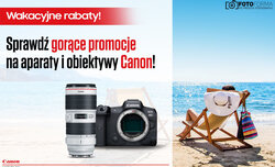 Letnie promocje Canon w sklepie Fotoforma