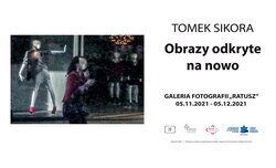 Wystawa Fotografii Tomka Sikory w Zamościu Wystawa Fotografii Tomka Sikory w Zamościu