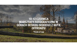 Warsztaty fotograficzne w Beskidzie Niskim