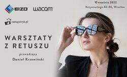 Warsztaty retuszu z Danielem Krzewiskim