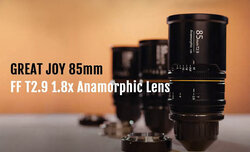 Great Joy 85 mm T2.9 1.8x Anamorphic Great Joy 85 mm T2.9 1.8x Anamorphic