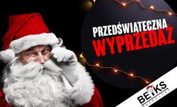Przed�wi�teczna wyprzeda� w BEiKS