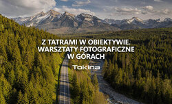 Z Tatrami w obiektywie – warsztaty fotograficzne