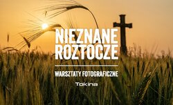 Nieznane Roztocze - warsztaty fotograficzne
