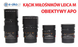 Kcik mionikw Leica M – obiektywy APO