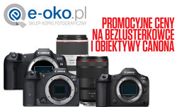 Bezlusterkowce i obiektywy Canona w promocyjnych cenach!