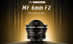 7Artisans 6 mm f/2.0 Fisheye