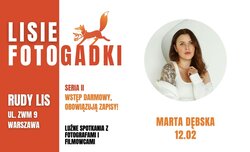 Lisia Fotogadka z Mart� D�bsk�