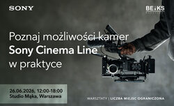 Warsztaty Sony Cinema Line Warsztaty Sony Cinema Line