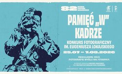 Pamięć W Kadrze - konkurs fotograficzny Pamięć W Kadrze - konkurs fotograficzny