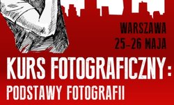 Kurs fotograficzny dla pocztkujcych - ostatnie miejsca