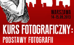 Intensywny kurs fotograficzny – podstawy fotografii