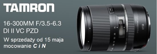 Tamron 16-300 mm f/3.5-6.3 Di II VC PZD w sprzeday od 15 maja