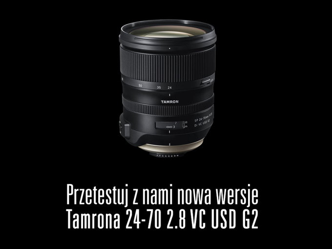 Mona przetestowa obiektyw Tamron 24-70 mm f/2.8 VC USD G2